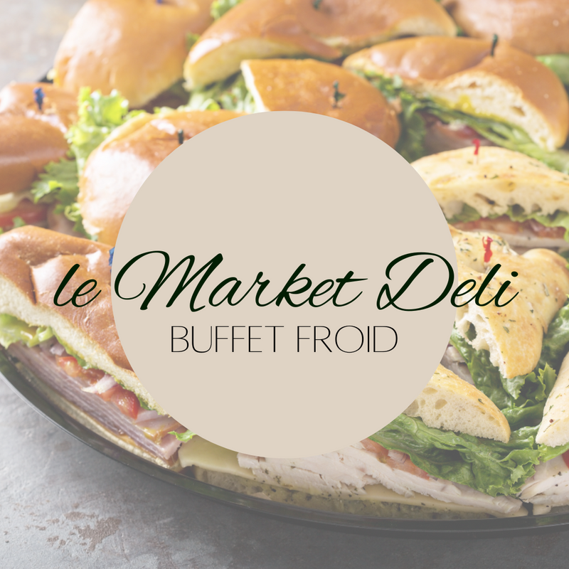 Le Market Déli (Buffet Midi Froid)